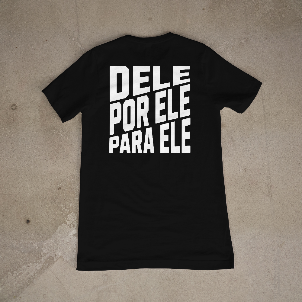 Camiseta StreetWear - Dele por ele para ele