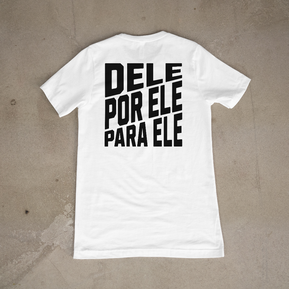 Camiseta StreetWear - Dele por ele para ele