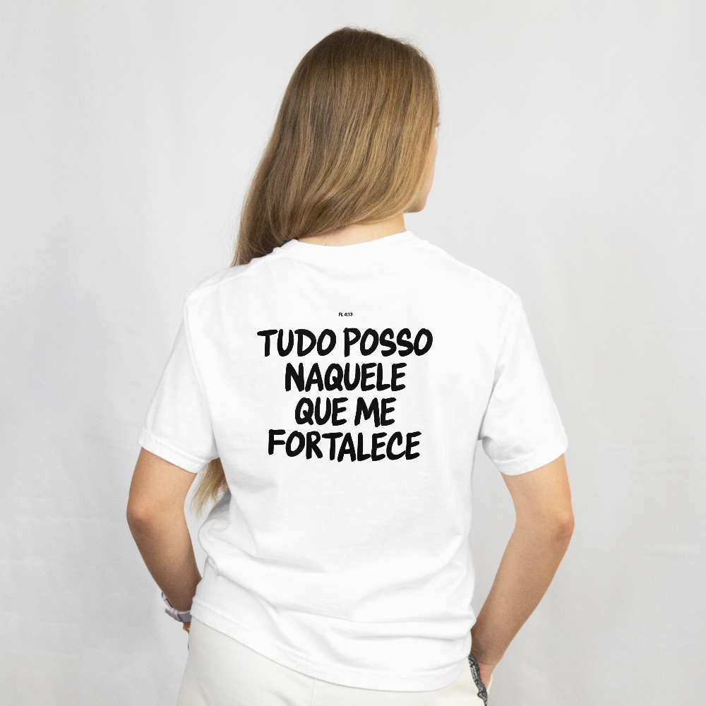 Camiseta StreetWear - Tudo posso naquele que me fortalece