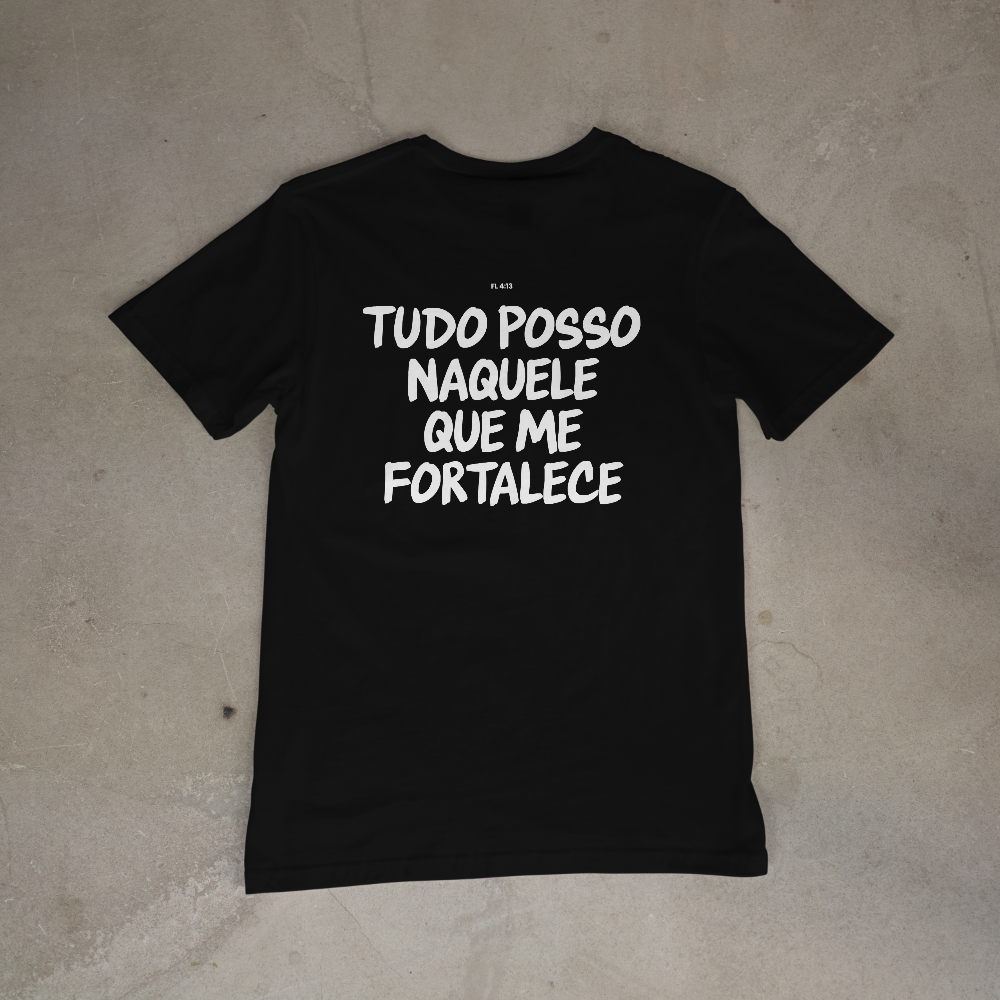Camiseta StreetWear - Tudo posso naquele que me fortalece