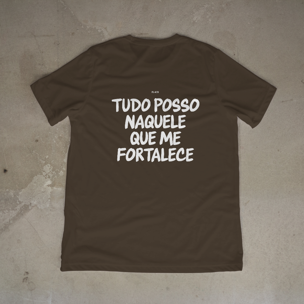 Camiseta StreetWear - Tudo posso naquele que me fortalece