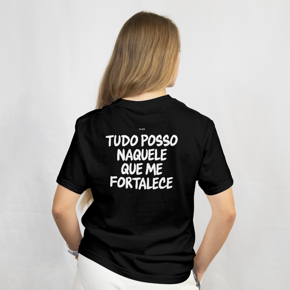 Camiseta StreetWear - Tudo posso naquele que me fortalece